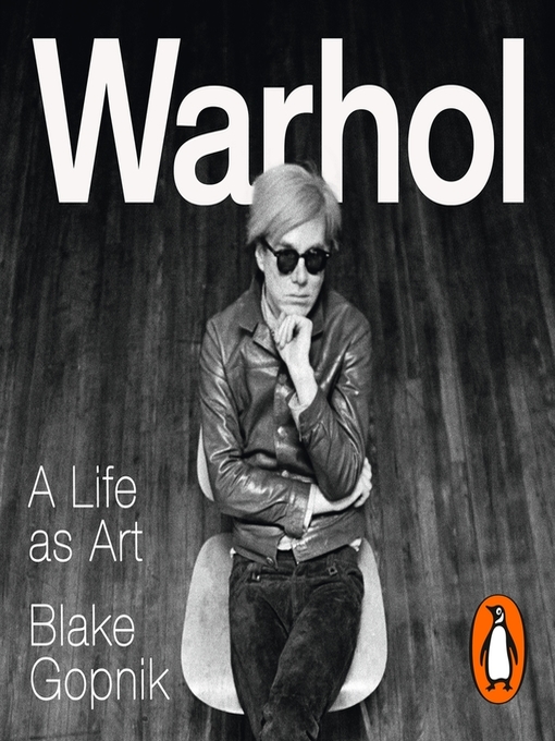 Title details for Warhol by Blake Gopnik - Available